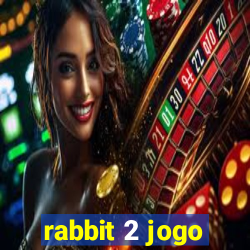 rabbit 2 jogo